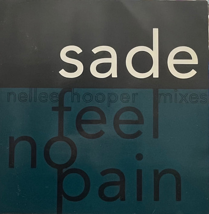 SADE / Feel No Pain (inc. Love Is Stronger Than Pride - Mad Professor Remix) (Epic – 663890 6, 12inch)