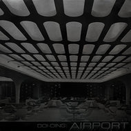 DOI-OING / Airport (OPENT-011, 12inch)