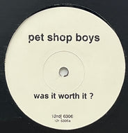 PET SHOP BOYS / Was It Worth It? (Parlophone – 12RDJ 6306, 12inch) Promo