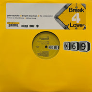 PETER RAUHOFER + PET SHOP BOYS = THE COLLABORATION / Break 4 Love (Part 2) (Star 69 – STAR 1219, 2inch×2)