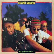 BRAND NUBIAN / Slow Down (7559-66568-0, 12inch)