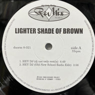 LIGHTER SHADE OF BROWN / HEY D.J. (duorm 8-021, 12inch) Reissue