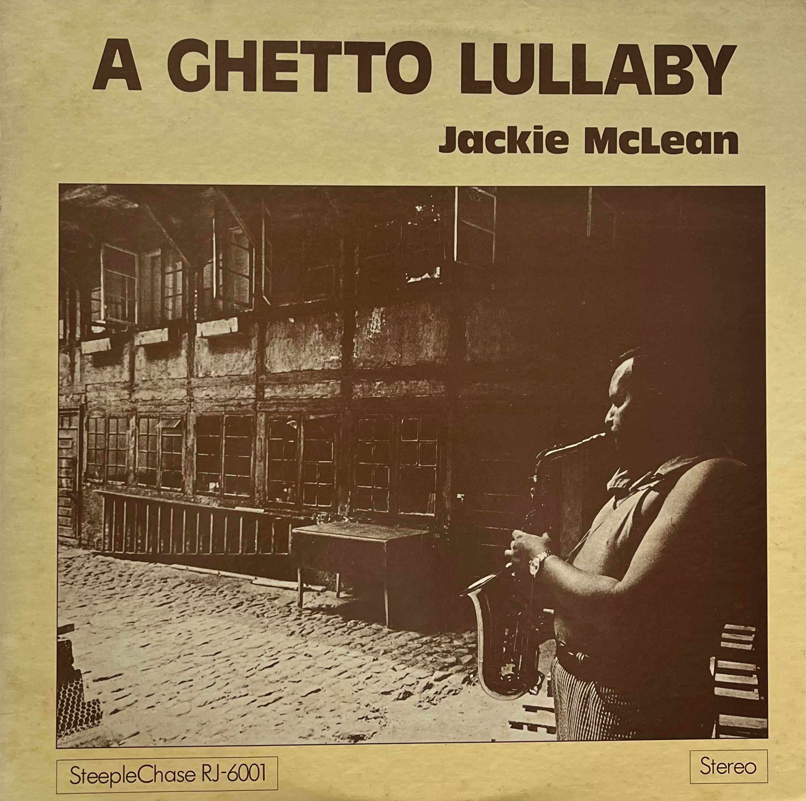 JACKIE McLEAN / A Ghetto Lullaby (SteepleChase – RJ-6001, LP) – TICRO MARKET