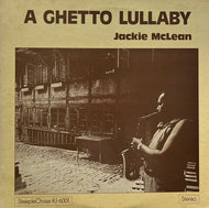 JACKIE McLEAN / A Ghetto Lullaby (SteepleChase – RJ-6001, LP)