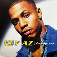 AZ Featuring SWV / Hey AZ  (Reissue, 12inch)