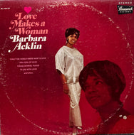 BARBARA ACKLIN / Love Makes A Woman ( Brunswick, BL 754137, LP)