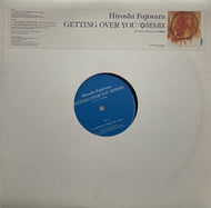 HIROSHI FUJIWARA (藤原ヒロシ) / Getting Over You (✪ Remix) CLP-103, 12inch