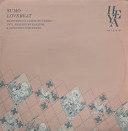 S.U.M.O. / Lovebeat (HEYA HIFI – HEYA 1209, 12inch)