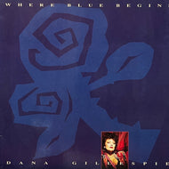 DANA GILLESPIE / Where Blue Begins (212 015, LP)