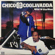 CHICO & COOLWADDA / Wild 'N Tha West (088 112 311-1, 2LP)