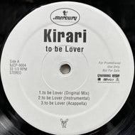 KIRARI / To Be Lover (Mercury – PHJL-10009, 12inch) Promo