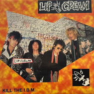LIP CREAM / Kill The I.B.M. (Terror Shock Discs – TSD 723-00, LP) Black Vinyl