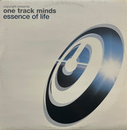 ONE TRACK MINDS / Essence Of Life (Copyright Recordings – CPR-007, 12inch)