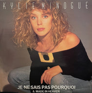 KYLIE MINOGUE / Je Ne Sais Pas Pourquoi & Made In Heaven (PWL Records, 12inch)