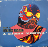 BEES / A Minha Menina (We Love You – AMOUR14S, 7inch)