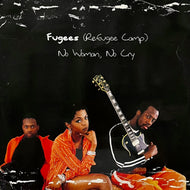 FUGEES (REFUGEE CAMP) / No Woman, No Cry (COL 663898 6, 12inch)