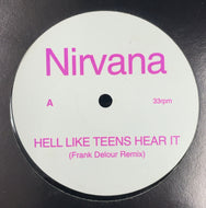 NIRVANA / Hell Like Teens Hear It  / White Stripes / 7 Nation Army (DIPPY01, 12inch)