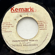 NEVILLE WILLOUGHBY / Independent Woman (Kemarley, 7inch)