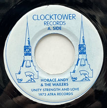 Load image into Gallery viewer, HORACE ANDY &amp; THE WAILERS / Unity Strength And Love / Earth Must Be Hell (Clocktower, 7inch)

