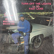 LONZO AND WORLD CLASS WRECKIN KRU / Turn Off The Lights In The Fast Lane (TK-1001, LP)