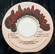DENNIS BROWN / Let Me Remind You (Techniques – WR09, 7inch)