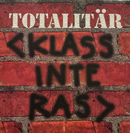 TOTALITAR / Klass Inte Ras (Prank – PRANK 024, 7inch) Red Vinyl