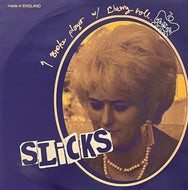SLiCKS / I Broke Player (Private Scandal Productions – PSFC025, 7inch)