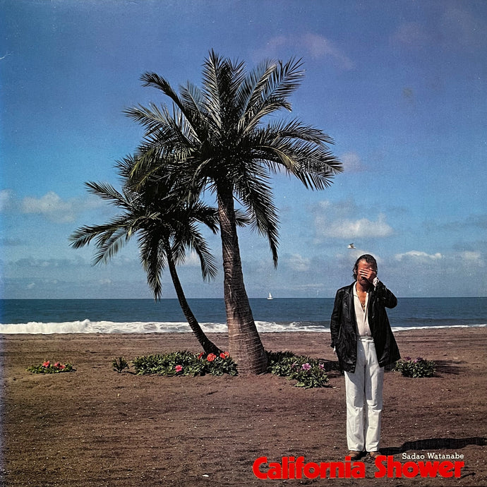 渡辺貞夫 California Shower 直筆サイン入り レコード 渡辺貞夫 California Shower 直筆サイン入り レコード 渡辺貞夫