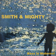 SMITH & MIGHTY / Bass Is Maternal ( More Rockers – ZLPKR002, 2LP)