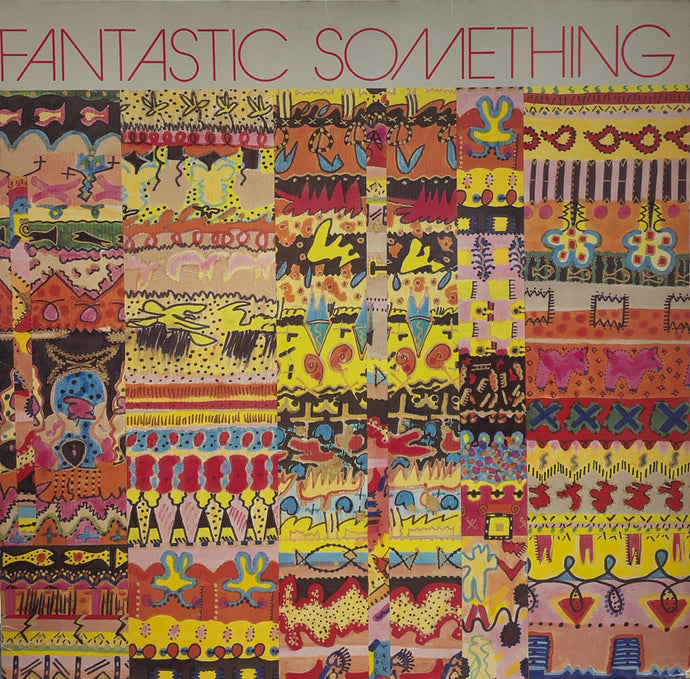 FANTASTIC SOMETHING / Fantastic Something ( Blanco Y Negro, BYN4, LP)