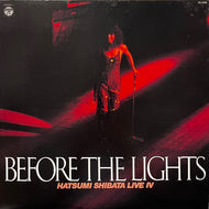 しばたはつみ / Live 4 - Before The Lights (PX-7098, LP)