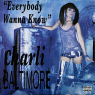 CHARLI BALTIMORE / Everybody Wanna Know (UN 001, 12inch)
