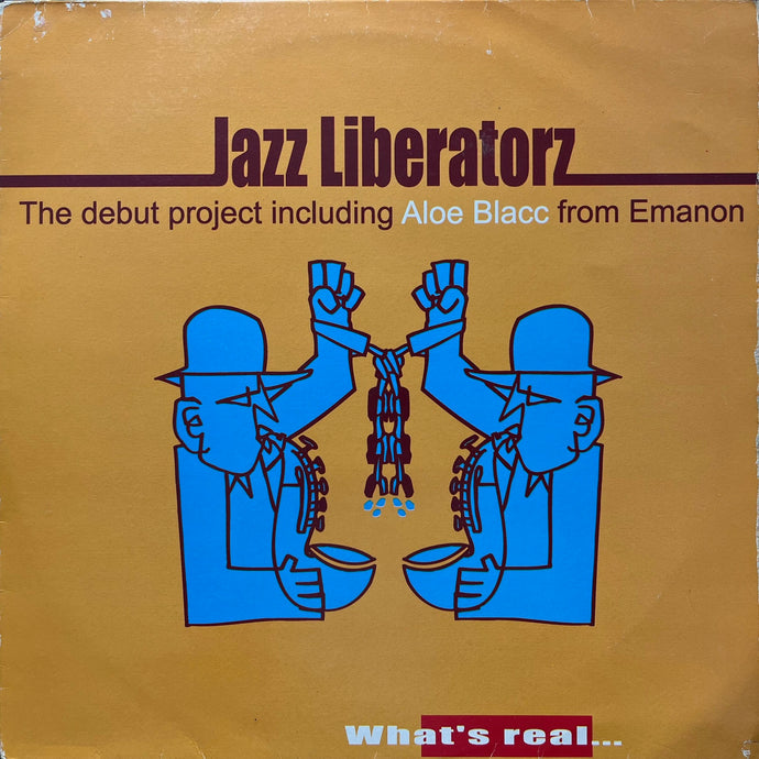 JAZZ LIBERATORZ / What's Real (KIFHH100, 12inch) – TICRO MARKET