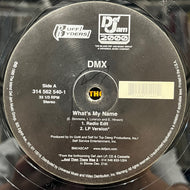 DMX / What's My Name (314 562 540-1, 12inch)