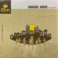 MIGUEL MIGS / Come On (OM 153 SV, 12inch)