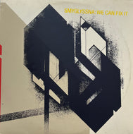 SMYGLYSSNA / We Can Fix It (Vertical Form – VFORM015LP, 2LP)