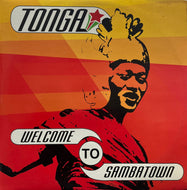 TONGA / Welcome To Sambatown (Omnisounds – 879 077-6, 12inch)