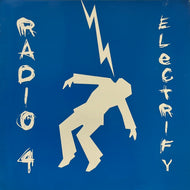 RADIO 4 / Electrify (inc. Dance To The Underground) (Labels – ASW52730, 12inch)