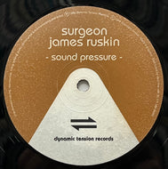 SURGEON & JAMES RUSKIN / Sound Pressure (Dynamic Tension – DTR 003, 12inch)