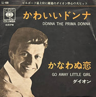 DION / Donna The Prima Donna かわいいドンナ (CBS – LL-488, 7inch)