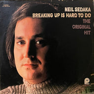 NEIL SEDAKA / Breaking Up Is Hard To Do ( Pickwick – ACL-7006, LP)