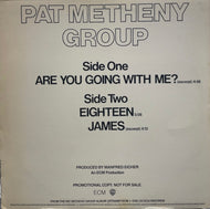 PAT METHENY GROUP / Are You Going With Me? (	ECM Records – PRO-A-1029, 12inch)
