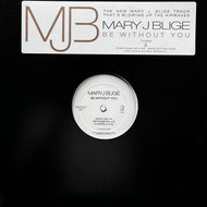 MARY J BLIGE / Be Without You (GEFR26230-1, 12inch)