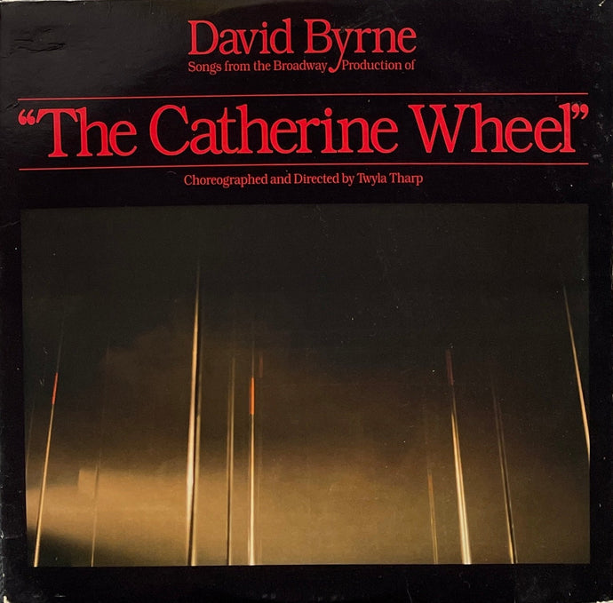 DAVID BYRNE / The Catherine Wheel ( Sire – SRK 3645, LP)