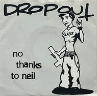DROP OUT / No Thanks To Neil (New Lifeshark, NLR 013, 7inch)