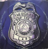 DICKIES / My Pop The Cop (Fat Wreck Chords – FAT 568-7, 7inch)