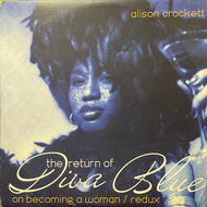 ALISON CROCKETT / The Return Of Diva Blue (On Becoming A Woman Redux) SI 002, 2LP