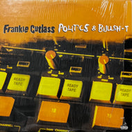 FRANKIE CUTLASS / Politics & Bullsh*t (88561-1548-1, LP)