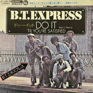 B.T. EXPRESS / ドゥー・イット Do It ('Til You're Satisfied) UP-481-S, 7inch