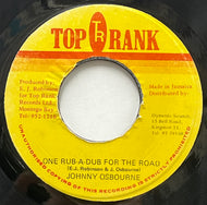 JOHNNY OSBOURNE / One Rub-Dub For The Road (Top Rank, 7inch)